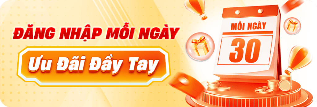 đăng nhập mỗi ngày ưu đãi đầy tay