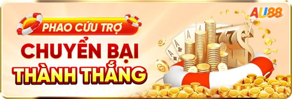 phao cứu trợ chuyển bại thành thắng